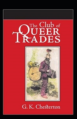 The Club of Queer Trades Illustrated by G.K. Chesterton