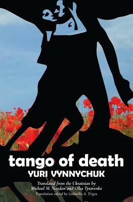 Tango of Death by Yuri Vynnychuk