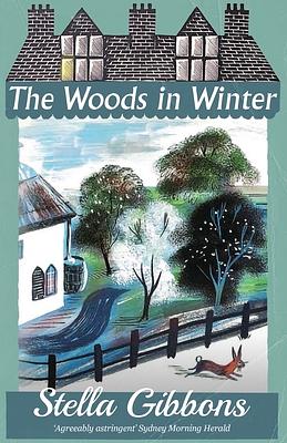 The Woods in Winter by Stella Gibbons