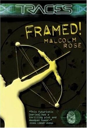 Framed! by Malcolm Rose