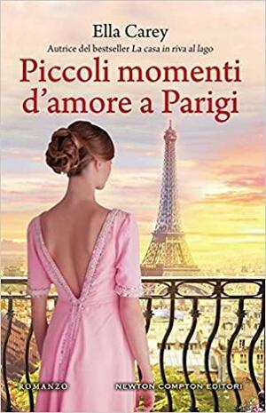 Piccoli momenti d'amore a Parigi by Ella Carey