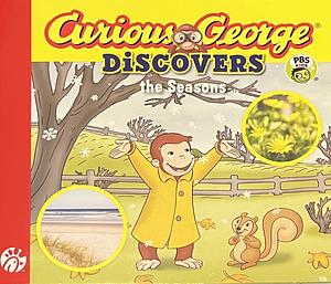 Curious George Discovers the Seasons by Cynthia Platt