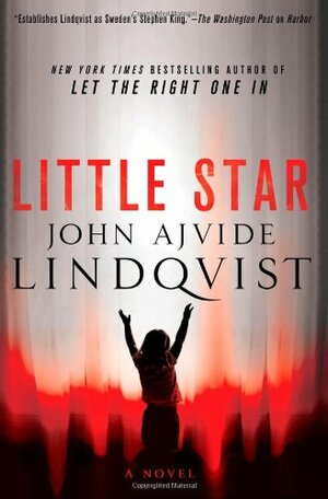 Little Star by John Ajvide Lindqvist