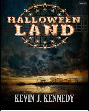 Halloweenland  by Kevin J. Kennedy