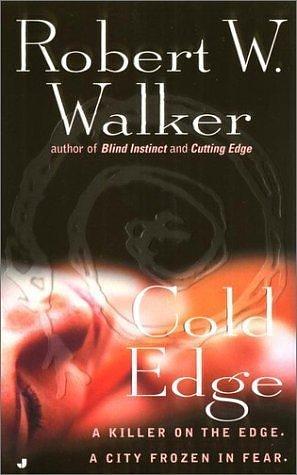 Cold Edge: Cherokee Justice by Robert W. Walker, Robert W. Walker