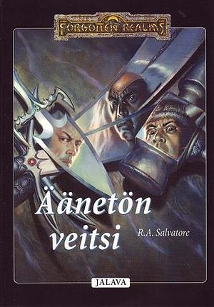 Äänetön veitsi by R.A. Salvatore, Kari Tikkunen