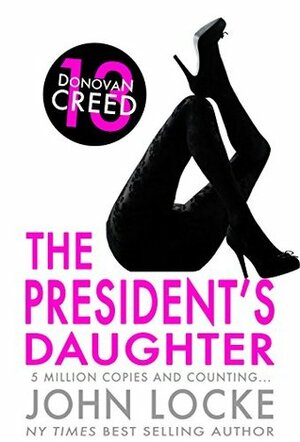 The President's Daughter by John Locke