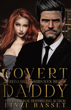 Covert Daddy by Linzi Basset