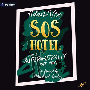 SOS Hotel: For a Supernaturally Safe Stay! by Adam Vex