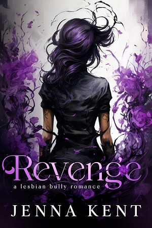 Revenge by Jenna Kent