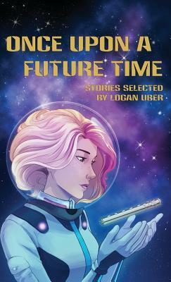 Once Upon a Future Time by Erik Peterson, Deanna Young