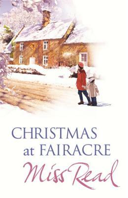 Christmas at Fairacre by Miss Read