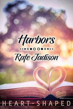 Harbors by Rafe Jadison