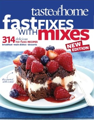 Taste of Home Fast Fixes with Mixes by Taste of Home