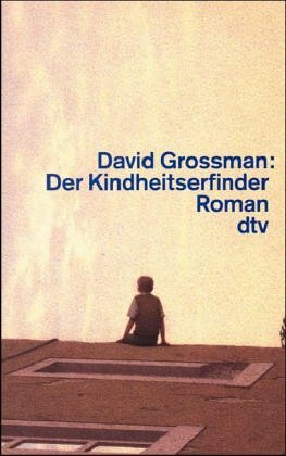 Der Kindheitserfinder by David Grossman