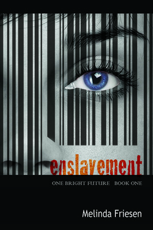 Enslavement by Melinda Marshall Friesen