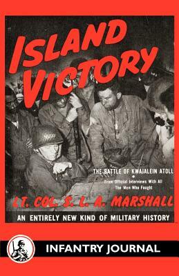 Island Victory by S. L. a. Marshall