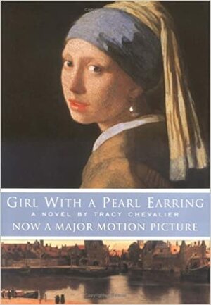 Girl With a Pearl Earring by Tracy Chevalier