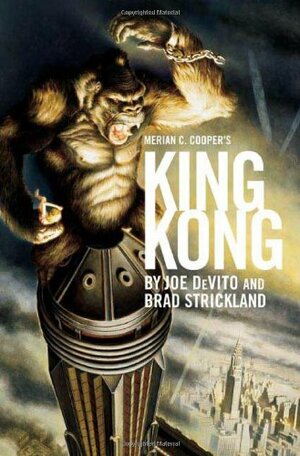 King Kong by Brad Strickland, Joe DeVito