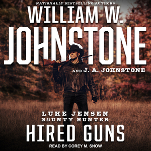 Hired Guns by J. A. Johnstone, William W. Johnstone