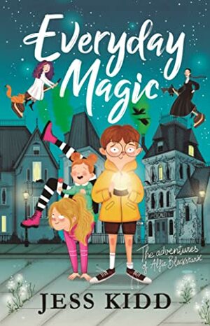 Everyday Magic by Jess Kidd