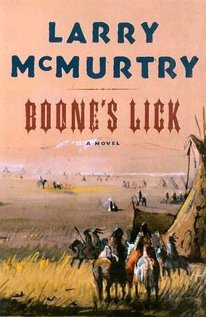 Boone's Lick: A Novel by Larry McMurtry