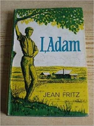 I, Adam by Jean Fritz