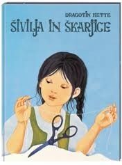 Šivilja in škarjice by Jelka Reichman, Dragotin Kette