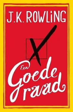 Een goede raad by J.K. Rowling