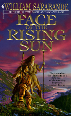 Face of the Rising Sun by William Sarabande