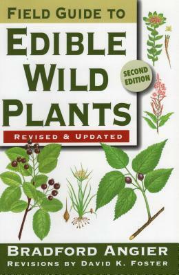 Field Guide to Edible Wild Plants by Bradford Angier