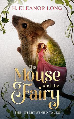 The Mouse and the Fairy by H. Eleanor Long