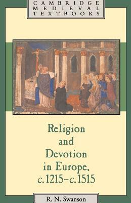 Religion and Devotion in Europe by R. N. Swanson, Robert N. Swanson