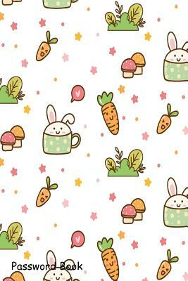 Password Book: Include Alphabetical Index with Spring Bunny Kawaii by 