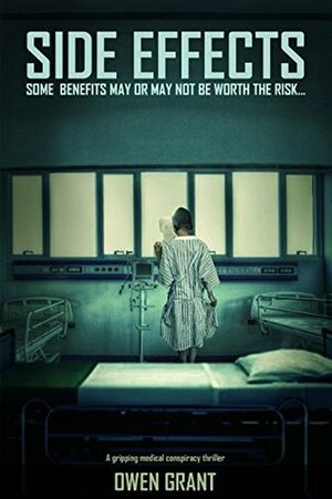 Side Effects (Side Effects #1) by Owen Grant