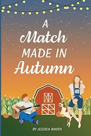 A Match Made in Autumn by Jessica Booth