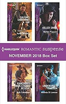 Harlequin Romantic Suspense November 2018 Box Set: Colton's Christmas Cop\\Rancher's High-Stakes Rescue\\Killer Smile\\Undercover Passion by Marilyn Pappano, Karen Whiddon, Beth Cornelison, Melinda Di Lorenzo