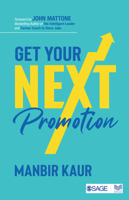 Get Your Next Promotion by Manbir Kaur