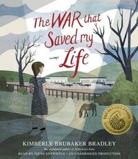 The War That Saved My Life by Kimberly Brubaker Bradley