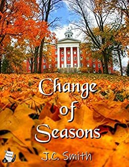 Change of Seasons by J.C. Smith