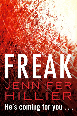 Freak by Jennifer Hillier