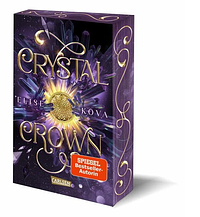 Crystal Crown by Elise Kova, Elise Kova