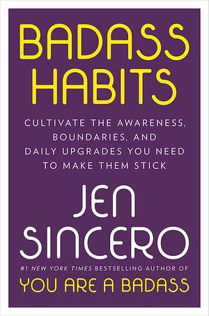 Badass Habits by Jen Sincero