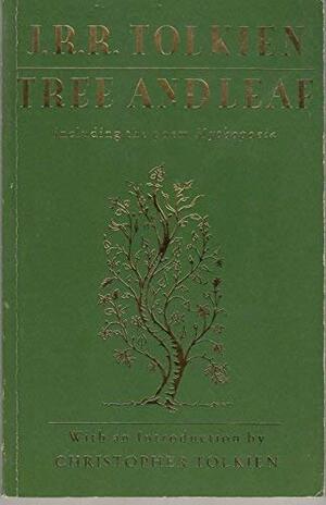 Tree And Leaf: Including The Poem Mythopoeia by J.R.R. Tolkien