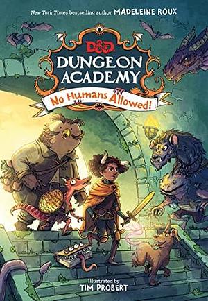 D&D Dungeon Academy No Humans Allowed by Madeleine Roux, Madeleine Roux