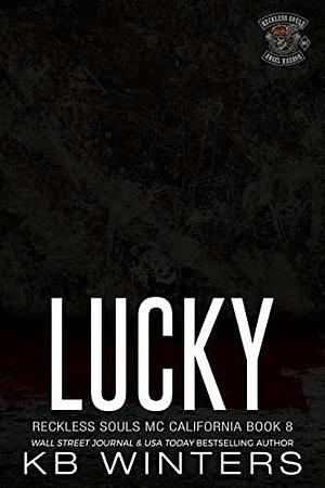 Lucky: A Motorcycle Club Romance by K.B. Winters, K.B. Winters