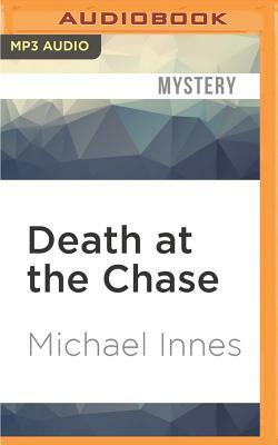 Death at the Chase by Michael Innes