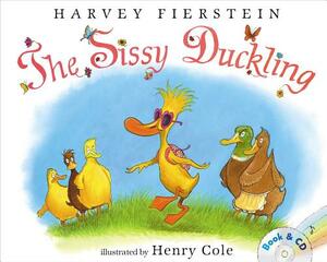 The Sissy Duckling: Book & CD by Harvey Fierstein