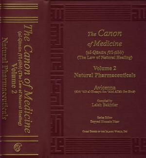 Canon of Medicine Volume 2: Natural Pharmaceuticals by Avicenna