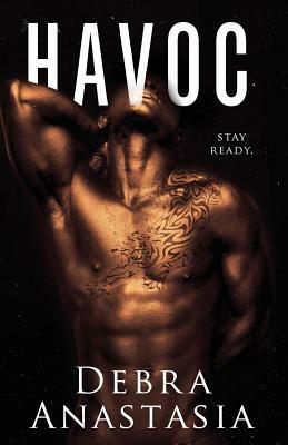 Havoc by Debra Anastasia